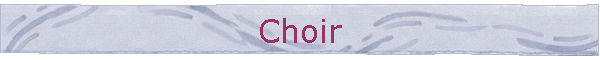 Choir